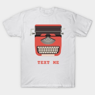 Text Me T-Shirt